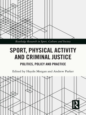 cover image of Sport, Physical Activity and Criminal Justice